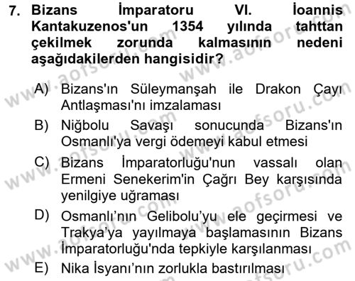 Osmanlı Tarihi (1300-1566) Dersi 2019 - 2020 Yılı (Vize) Ara Sınav Soruları 7. Soru