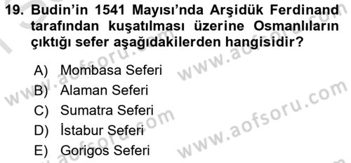 Osmanlı Tarihi (1300-1566) Dersi 2019 - 2020 Yılı (Final) Dönem Sonu Sınav Soruları 19. Soru