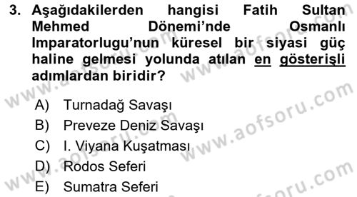 Osmanlı Tarihi (1300-1566) Dersi 2019 - 2020 Yılı (Final) Dönem Sonu Sınav Soruları 3. Soru