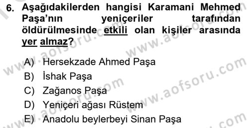 Osmanlı Tarihi (1300-1566) Dersi 2019 - 2020 Yılı (Final) Dönem Sonu Sınav Soruları 6. Soru
