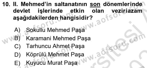 Osmanlı Tarihi (1300-1566) Dersi 2020 - 2021 Yılı Yaz Okulu Sınav Soruları 10. Soru
