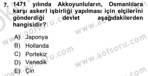 Osmanlı Tarihi (1300-1566) Dersi 2020 - 2021 Yılı Yaz Okulu Sınav Soruları 7. Soru