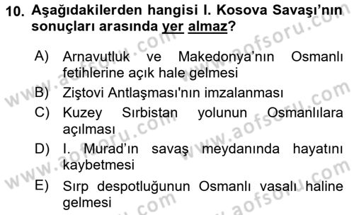 Osmanlı Tarihi (1300-1566) Dersi 2021 - 2022 Yılı (Vize) Ara Sınav Soruları 10. Soru