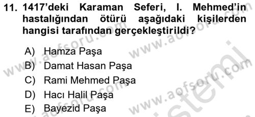 Osmanlı Tarihi (1300-1566) Dersi 2021 - 2022 Yılı (Vize) Ara Sınav Soruları 11. Soru