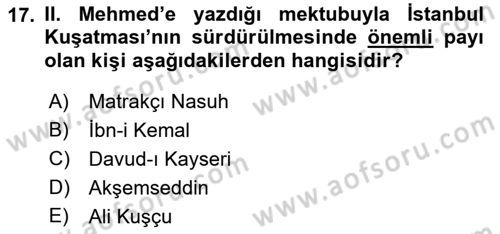 Osmanlı Tarihi (1300-1566) Dersi 2021 - 2022 Yılı (Vize) Ara Sınav Soruları 17. Soru