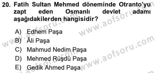 Osmanlı Tarihi (1300-1566) Dersi 2021 - 2022 Yılı (Vize) Ara Sınav Soruları 20. Soru