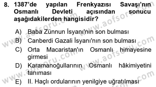 Osmanlı Tarihi (1300-1566) Dersi 2021 - 2022 Yılı (Vize) Ara Sınav Soruları 8. Soru