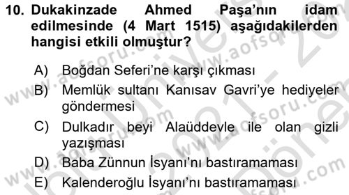 Osmanlı Tarihi (1300-1566) Dersi 2021 - 2022 Yılı (Final) Dönem Sonu Sınav Soruları 10. Soru