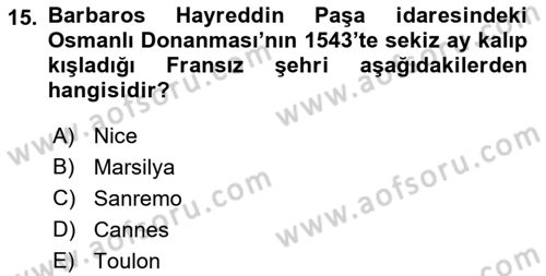 Osmanlı Tarihi (1300-1566) Dersi 2021 - 2022 Yılı (Final) Dönem Sonu Sınav Soruları 15. Soru