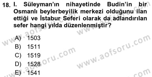 Osmanlı Tarihi (1300-1566) Dersi 2021 - 2022 Yılı (Final) Dönem Sonu Sınav Soruları 18. Soru