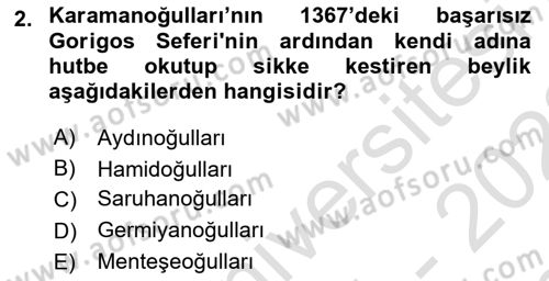 Osmanlı Tarihi (1300-1566) Dersi 2021 - 2022 Yılı (Final) Dönem Sonu Sınav Soruları 2. Soru