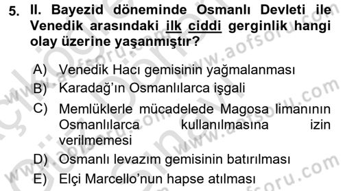 Osmanlı Tarihi (1300-1566) Dersi 2021 - 2022 Yılı (Final) Dönem Sonu Sınav Soruları 5. Soru