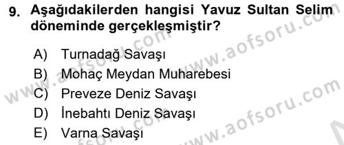Osmanlı Tarihi (1300-1566) Dersi 2021 - 2022 Yılı (Final) Dönem Sonu Sınav Soruları 9. Soru