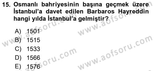 Osmanlı Tarihi (1300-1566) Dersi 2021 - 2022 Yılı Yaz Okulu Sınav Soruları 15. Soru