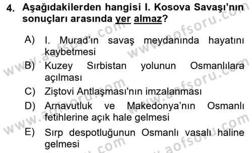 Osmanlı Tarihi (1300-1566) Dersi 2021 - 2022 Yılı Yaz Okulu Sınav Soruları 4. Soru