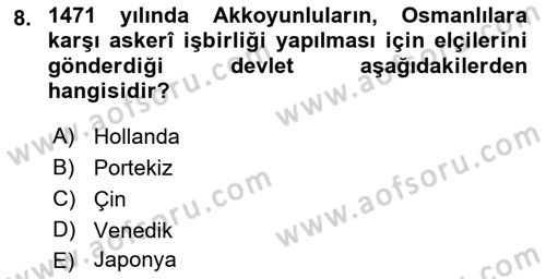 Osmanlı Tarihi (1300-1566) Dersi 2021 - 2022 Yılı Yaz Okulu Sınav Soruları 8. Soru