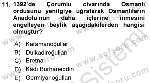 Osmanlı Tarihi (1300-1566) Dersi 2022 - 2023 Yılı (Vize) Ara Sınav Soruları 11. Soru