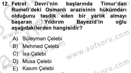 Osmanlı Tarihi (1300-1566) Dersi 2022 - 2023 Yılı (Vize) Ara Sınav Soruları 12. Soru