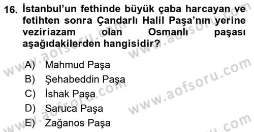 Osmanlı Tarihi (1300-1566) Dersi 2022 - 2023 Yılı (Vize) Ara Sınav Soruları 16. Soru