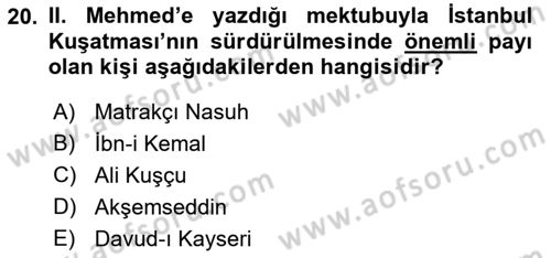 Osmanlı Tarihi (1300-1566) Dersi 2022 - 2023 Yılı (Vize) Ara Sınav Soruları 20. Soru