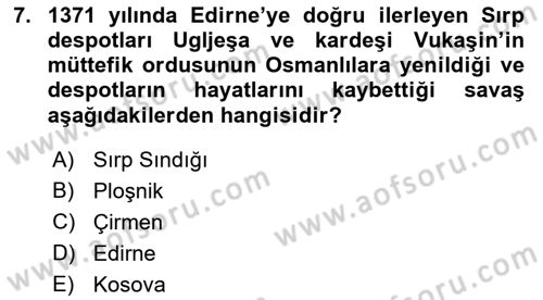 Osmanlı Tarihi (1300-1566) Dersi 2022 - 2023 Yılı (Vize) Ara Sınav Soruları 7. Soru