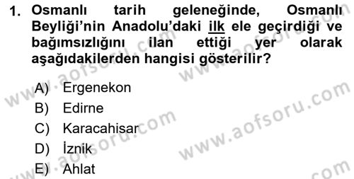 Osmanlı Tarihi (1300-1566) Dersi 2022 - 2023 Yılı (Final) Dönem Sonu Sınavı 1. Soru