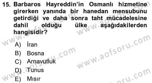 Osmanlı Tarihi (1300-1566) Dersi 2022 - 2023 Yılı (Final) Dönem Sonu Sınavı 15. Soru