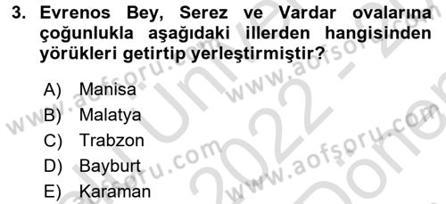 Osmanlı Tarihi (1300-1566) Dersi 2022 - 2023 Yılı (Final) Dönem Sonu Sınavı 3. Soru