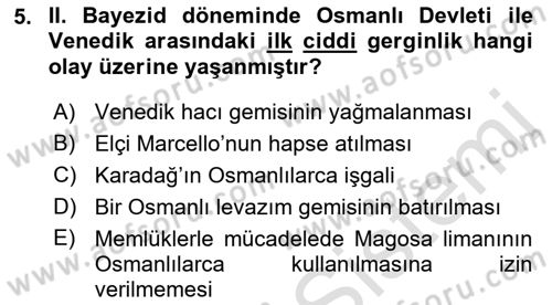 Osmanlı Tarihi (1300-1566) Dersi 2022 - 2023 Yılı (Final) Dönem Sonu Sınavı 5. Soru