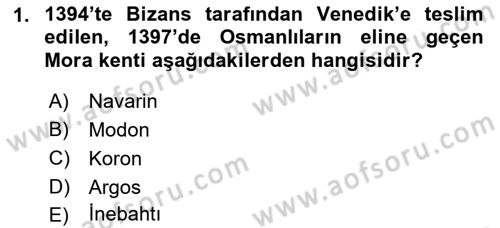 Osmanlı Tarihi (1300-1566) Dersi 2022 - 2023 Yılı Yaz Okulu Sınav Soruları 1. Soru