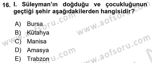 Osmanlı Tarihi (1300-1566) Dersi 2022 - 2023 Yılı Yaz Okulu Sınav Soruları 16. Soru