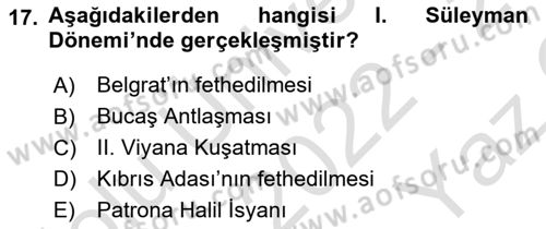 Osmanlı Tarihi (1300-1566) Dersi 2022 - 2023 Yılı Yaz Okulu Sınav Soruları 17. Soru