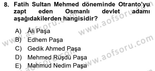 Osmanlı Tarihi (1300-1566) Dersi 2022 - 2023 Yılı Yaz Okulu Sınav Soruları 8. Soru