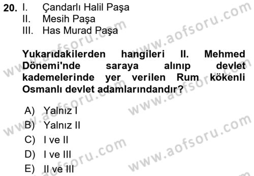 Osmanlı Tarihi (1300-1566) Dersi 2023 - 2024 Yılı (Vize) Ara Sınav Soruları 20. Soru