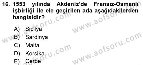 Osmanlı Tarihi (1300-1566) Dersi 2023 - 2024 Yılı (Final) Dönem Sonu Sınav Soruları 16. Soru