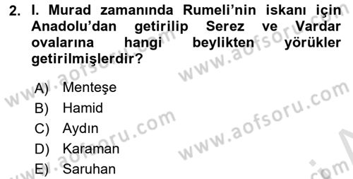 Osmanlı Tarihi (1300-1566) Dersi 2023 - 2024 Yılı (Final) Dönem Sonu Sınav Soruları 2. Soru
