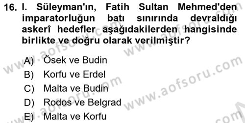 Osmanlı Tarihi (1300-1566) Dersi 2023 - 2024 Yılı Yaz Okulu Sınav Soruları 16. Soru