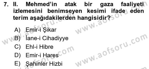 Osmanlı Tarihi (1300-1566) Dersi 2023 - 2024 Yılı Yaz Okulu Sınav Soruları 7. Soru