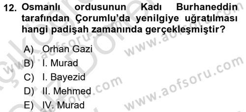 Osmanlı Tarihi (1300-1566) Dersi 2024 - 2025 Yılı (Vize) Ara Sınav Soruları 12. Soru