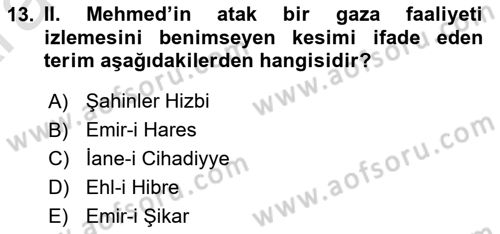 Osmanlı Tarihi (1300-1566) Dersi 2024 - 2025 Yılı (Vize) Ara Sınav Soruları 13. Soru