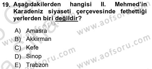 Osmanlı Tarihi (1300-1566) Dersi 2024 - 2025 Yılı (Vize) Ara Sınav Soruları 19. Soru