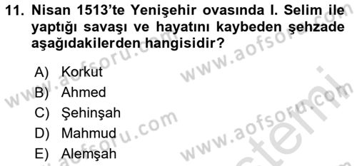 Osmanlı Tarihi (1300-1566) Dersi 2024 - 2025 Yılı (Final) Dönem Sonu Sınav Soruları 11. Soru