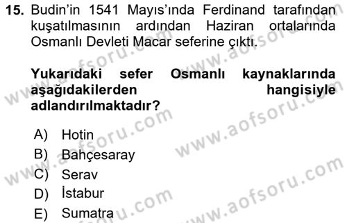 Osmanlı Tarihi (1300-1566) Dersi 2024 - 2025 Yılı (Final) Dönem Sonu Sınav Soruları 15. Soru