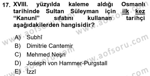 Osmanlı Tarihi (1300-1566) Dersi 2024 - 2025 Yılı (Final) Dönem Sonu Sınav Soruları 17. Soru