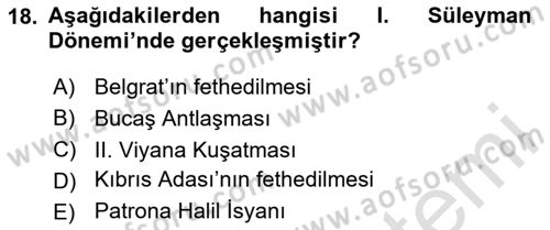 Osmanlı Tarihi (1300-1566) Dersi 2024 - 2025 Yılı (Final) Dönem Sonu Sınav Soruları 18. Soru