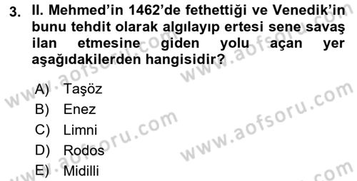 Osmanlı Tarihi (1300-1566) Dersi 2024 - 2025 Yılı (Final) Dönem Sonu Sınav Soruları 3. Soru