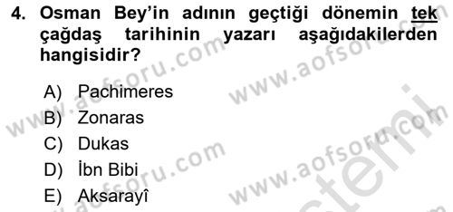 Osmanlı Tarihi (1300-1566) Dersi 2024 - 2025 Yılı (Final) Dönem Sonu Sınav Soruları 4. Soru