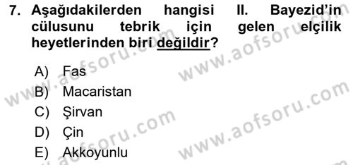 Osmanlı Tarihi (1300-1566) Dersi 2024 - 2025 Yılı (Final) Dönem Sonu Sınav Soruları 7. Soru