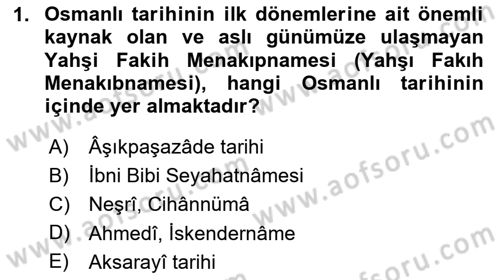 Osmanlı Tarihi (1300-1566) Dersi 2024 - 2025 Yılı Yaz Okulu Sınav Soruları 1. Soru
