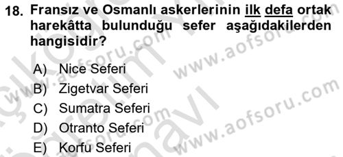 Osmanlı Tarihi (1300-1566) Dersi 2024 - 2025 Yılı Yaz Okulu Sınav Soruları 18. Soru